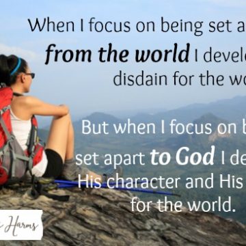 Focus on Being Set Apart To God