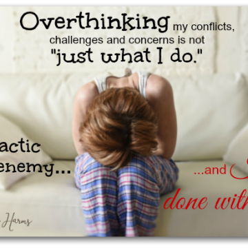 Overthinking - I'm Done With It!